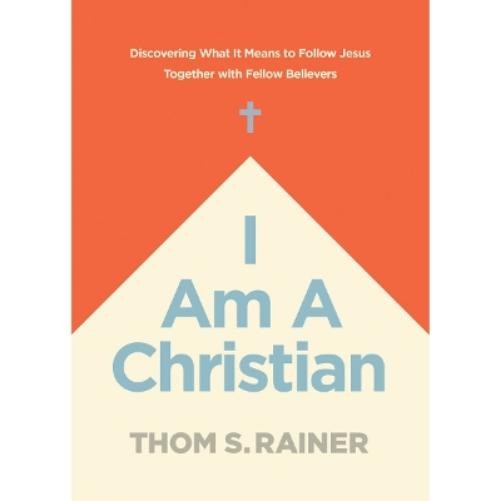 Thom S. Rainer I Am a Christian (Hardback) Church Answers ResourcesAnother great item from Rarewaves USA | Free delivery!
