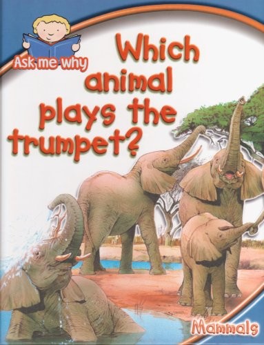 which animal plays the trumpet? (Ask me why) - - Good - See condition notes