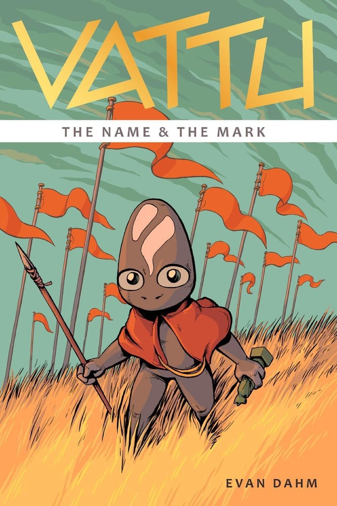 Vattu Book 1: The Name & the Mark by Evan Dahm Paperback Book