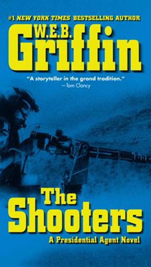 The Shooters Paperback W. E. B. GriffinFree US Delivery | ISBN:051514570X