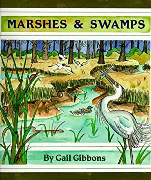 Marshes and Swamps Hardcover Gail GibbonsFree US Delivery | ISBN:0823413470
