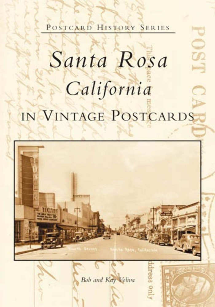 NEW Arcadia Publishing Santa Rosa, California in Vintage Postcards, CA 978073850