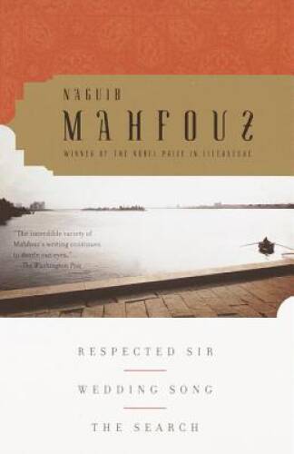Respected Sir, Wedding Song, The Search - Paperback By Mahfouz, Naguib - GOOD