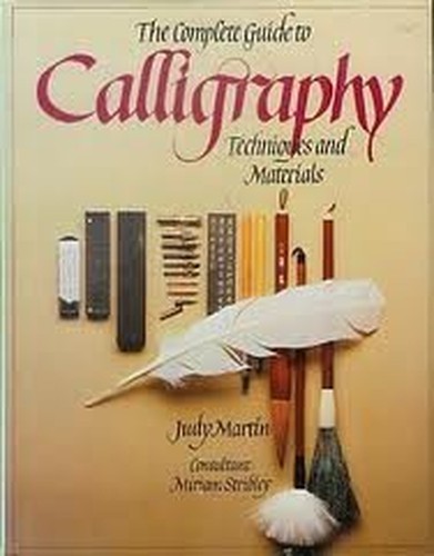 The Complete Guide to Calligraphy: Techniques and M... by Martin, Judy PaperbackFREE US DELIVERY | ISBN: 0714827371 | Quality Books