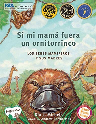 Si Mi Mamá Fuera Un Ornitorrinco: Lo..., Michels, Dia L