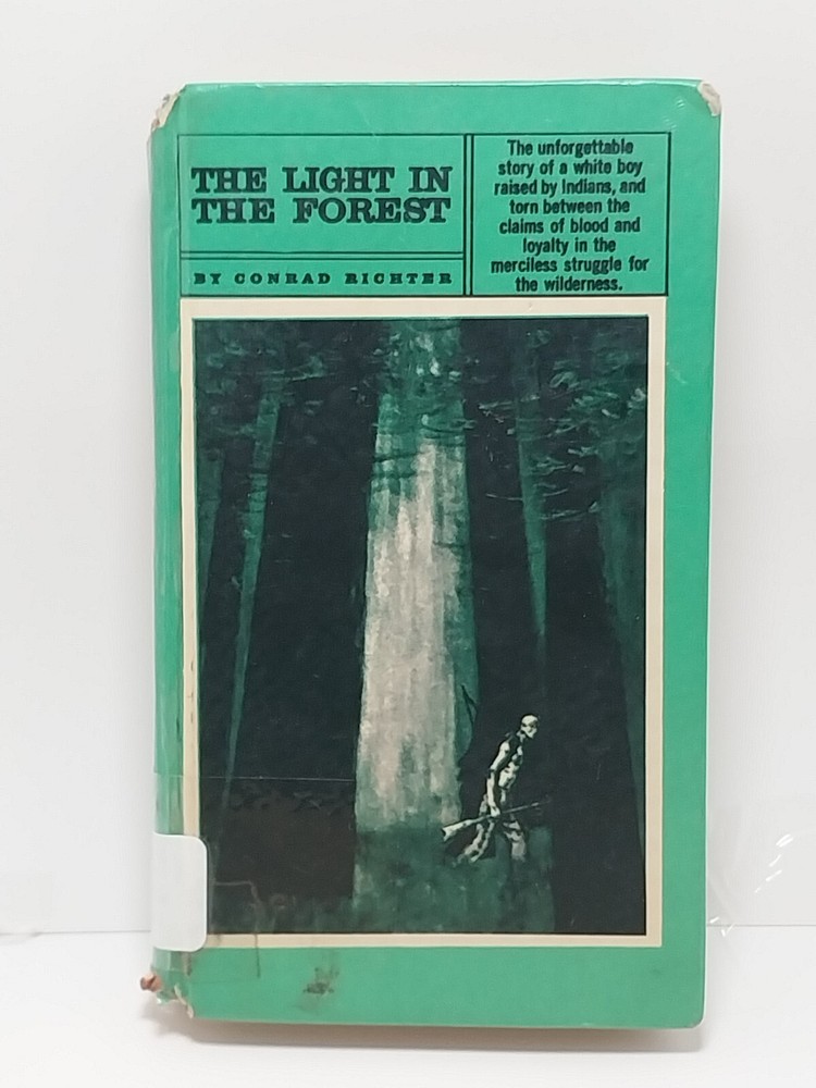 The Light in the Forest Conrad Richter Hardcover 1953 Vintage Bantam