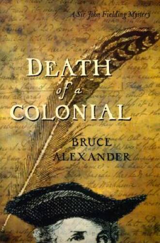Death of a Colonial (Sir John Fielding Mysteries) - Hardcover - GOOD