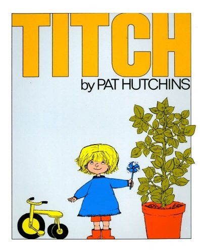 Titch, Hutchins, Pat
