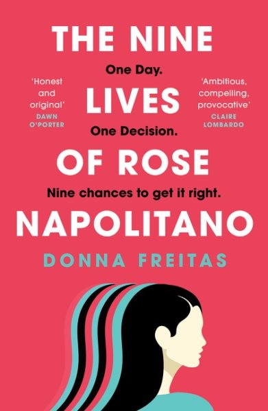 The Nine Lives Of Rose Napolitano by Freitas, Donna, Brand New, Free shipping...