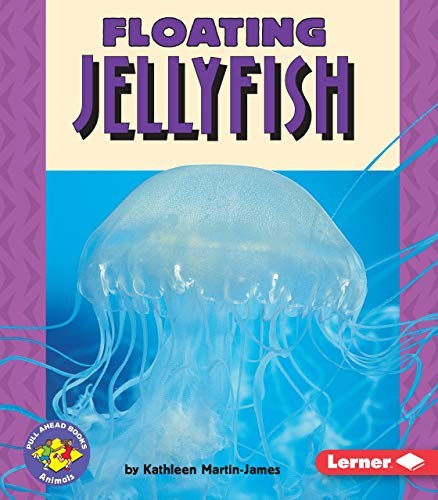 Floating Jellyfish (Pull Ahead Book..., Martin-James, K