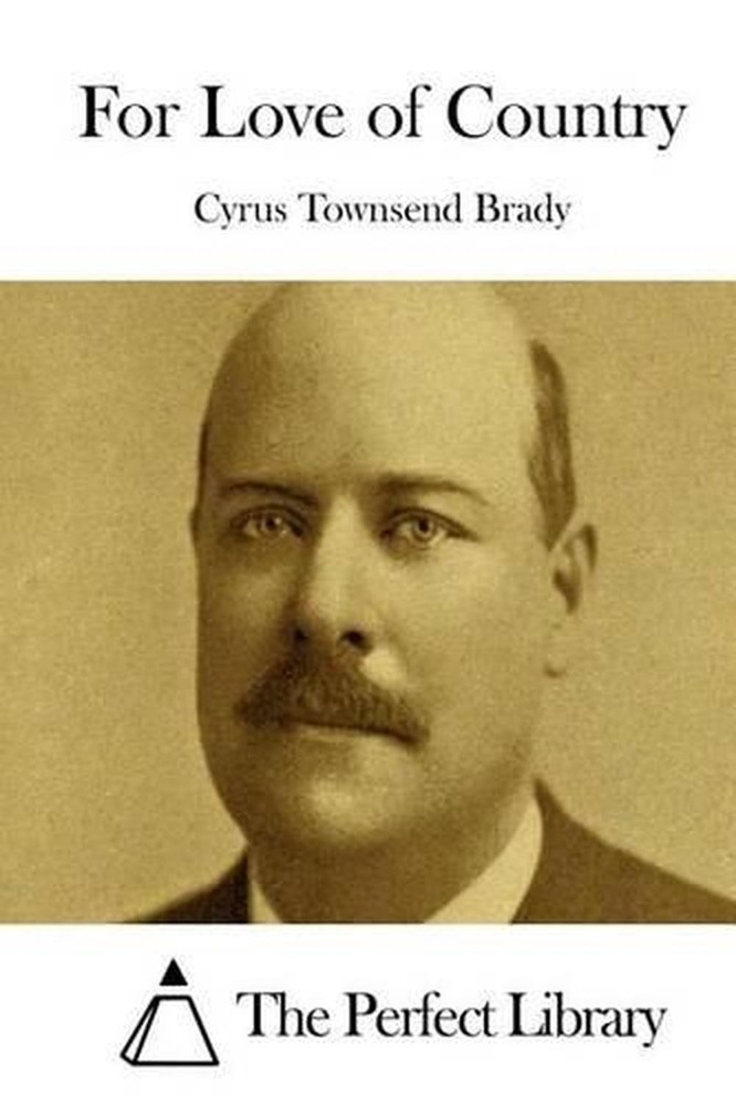 For Love of Country by Cyrus Townsend Brady (English) Paperback Book