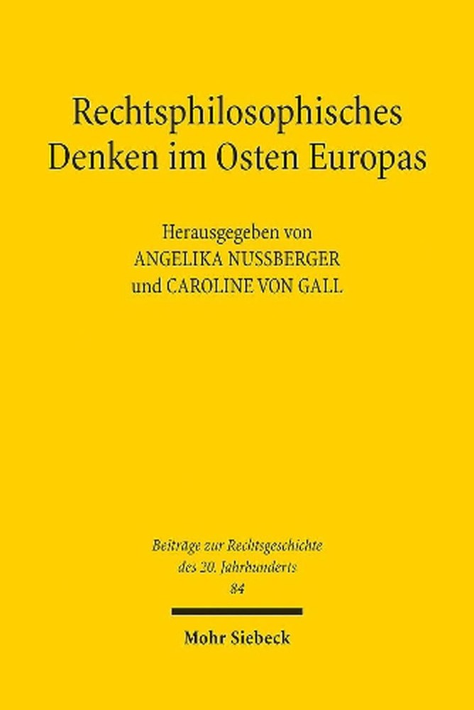 Rechtsphilosophisches Denken im Osten Europas: Dokumentation und Analyse rechtsp