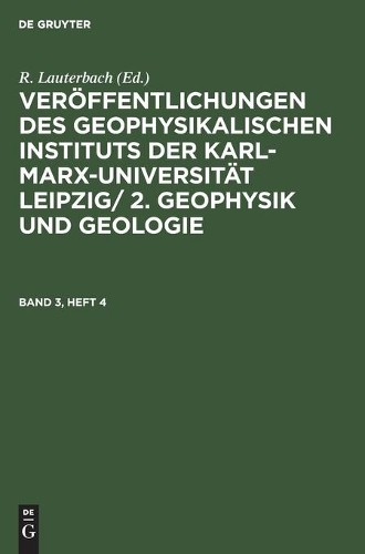 Geophysik Und Geologie. Band 3, Heft 4 (Hardback)
