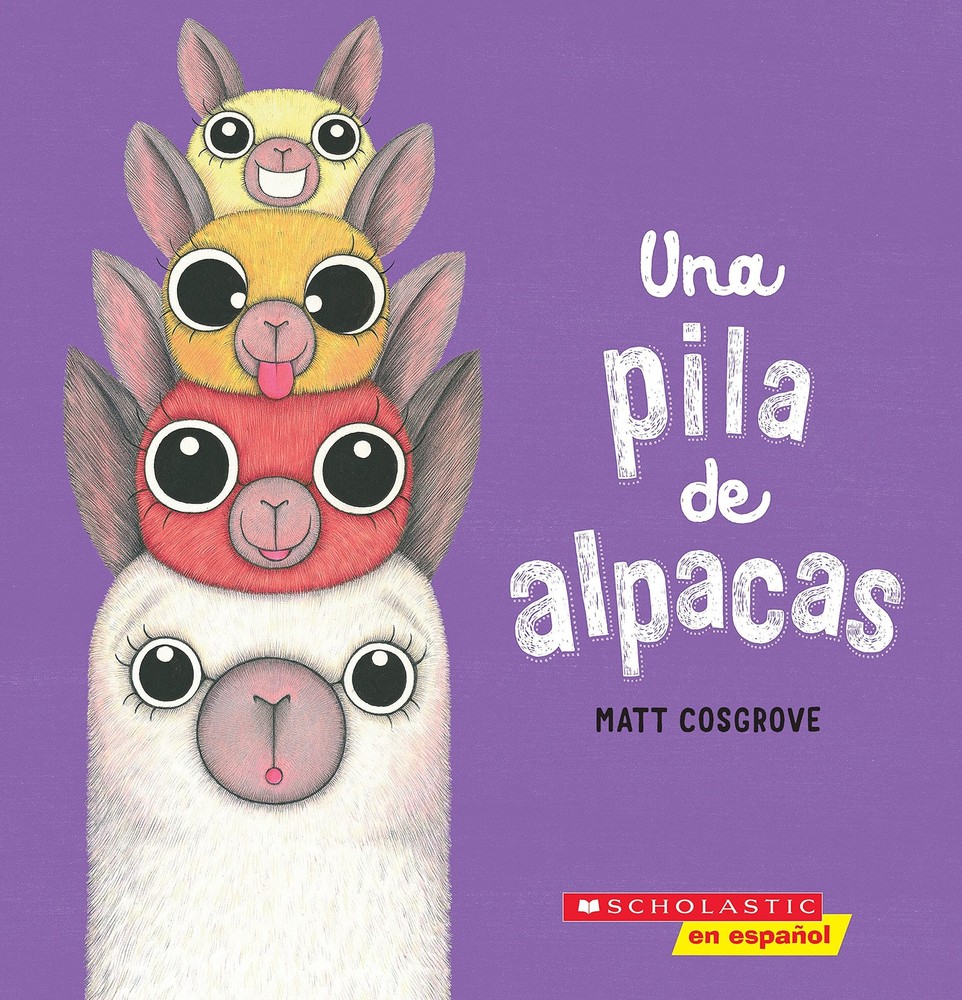 Una pila de alpacas (A Stack of Alpacas) (Scolastic en espanol) (Spanish Edition