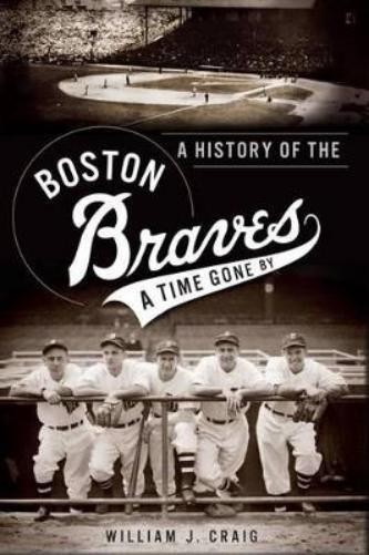 William J. Craig A History of the Boston Braves (Paperback)Another great item from Rarewaves USA | Free delivery!
