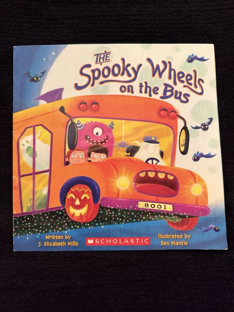 Spooky Wheels on the Bus: (a Holiday Wheels on the Bus Book) by J. Elizabeth...