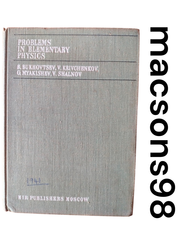 Problems in Elementary Physics by B. Bukhovtsev Mir Publishers Moscow 1971