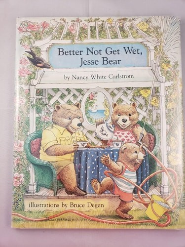 Better Not Get Wet, Jesse Bear by Carlstrom, Nancy White, Acceptable Book