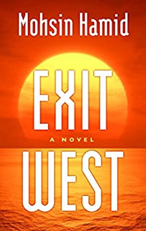 Exit West Hardcover Mohsin HamidFree US Delivery | ISBN:1410499480