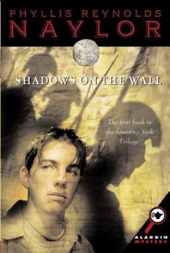 Shadows on the Wall (York Trilogy, 1) Naylor, Phyllis Reynolds paperback Used -