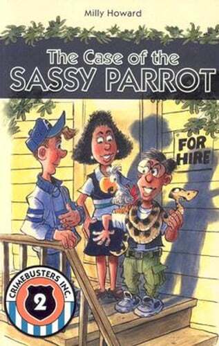 The Case of the Sassy Parrot by Milly Howard: Used