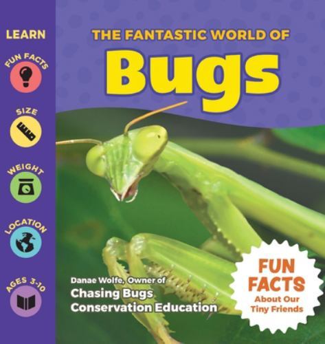 The Fantastic World of Bugs by Wolfe, Danae, Like New Used, Free shipping in ...