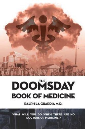 The Doomsday Book of Medicine by