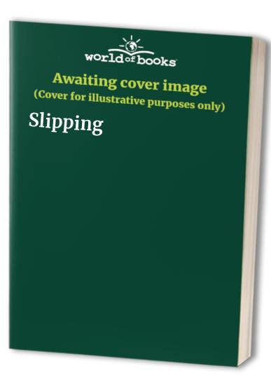 Slipping