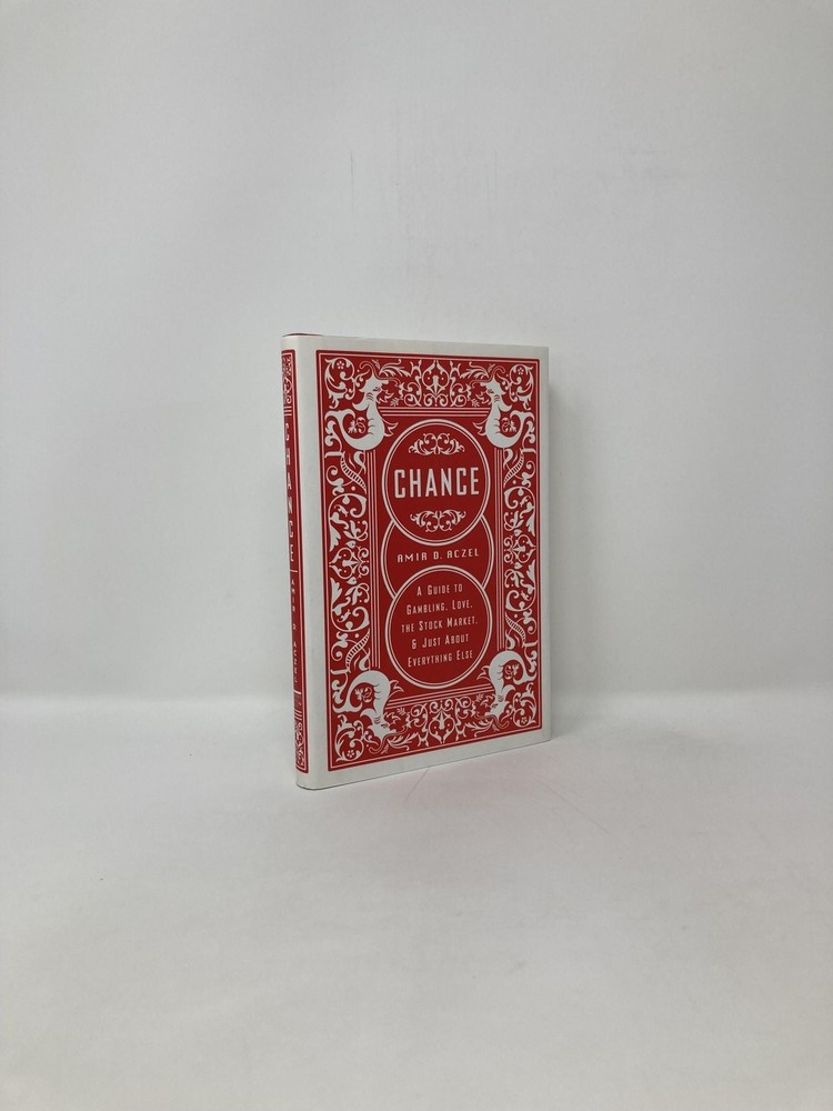 Chance Guide to Gambling Love the Stock Market and Just About Everything 1st Ed