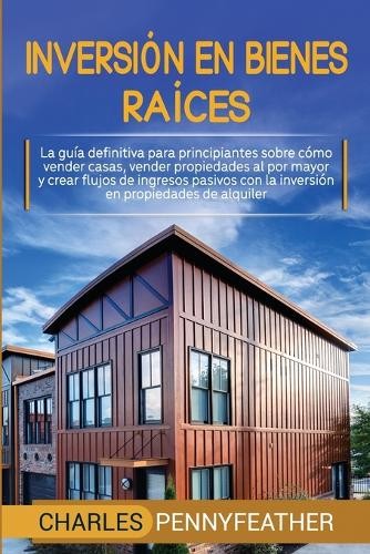 Charles Pennyfeather Inversión en bienes raíces (Paperback)Another great item from Rarewaves USA | Free delivery!