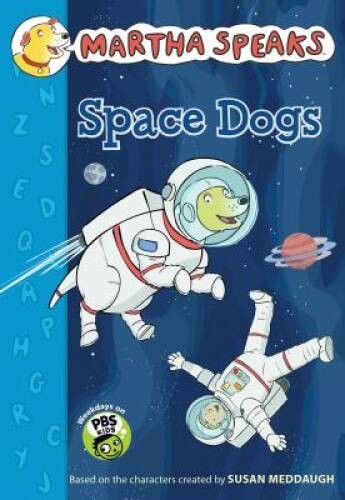 Martha Speaks: Space Dogs Chapter Book - Paperback - ACCEPTABLE