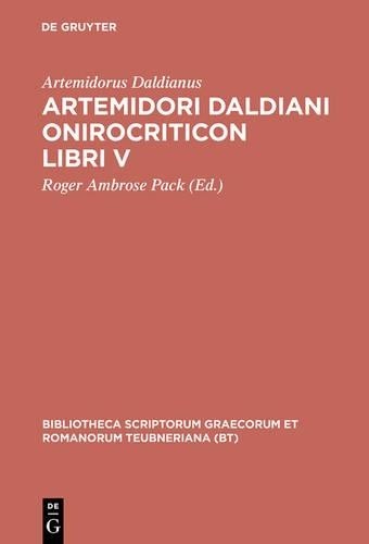 Artemidorus Daldianus Artemidori Daldiani Onirocriticon Libri V (Hardback)