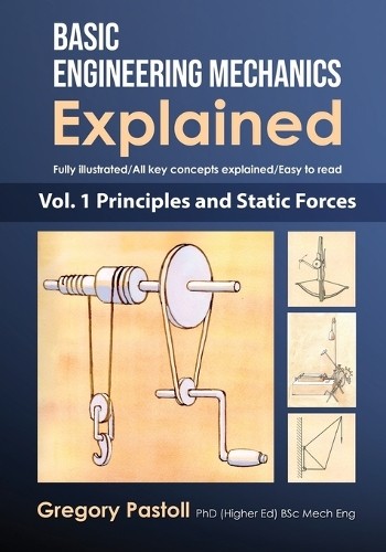 Gregory Pastoll Basic Engineering Mechanics Explained, Volume 1 (Paperback)Another great item from Rarewaves USA | Free delivery!