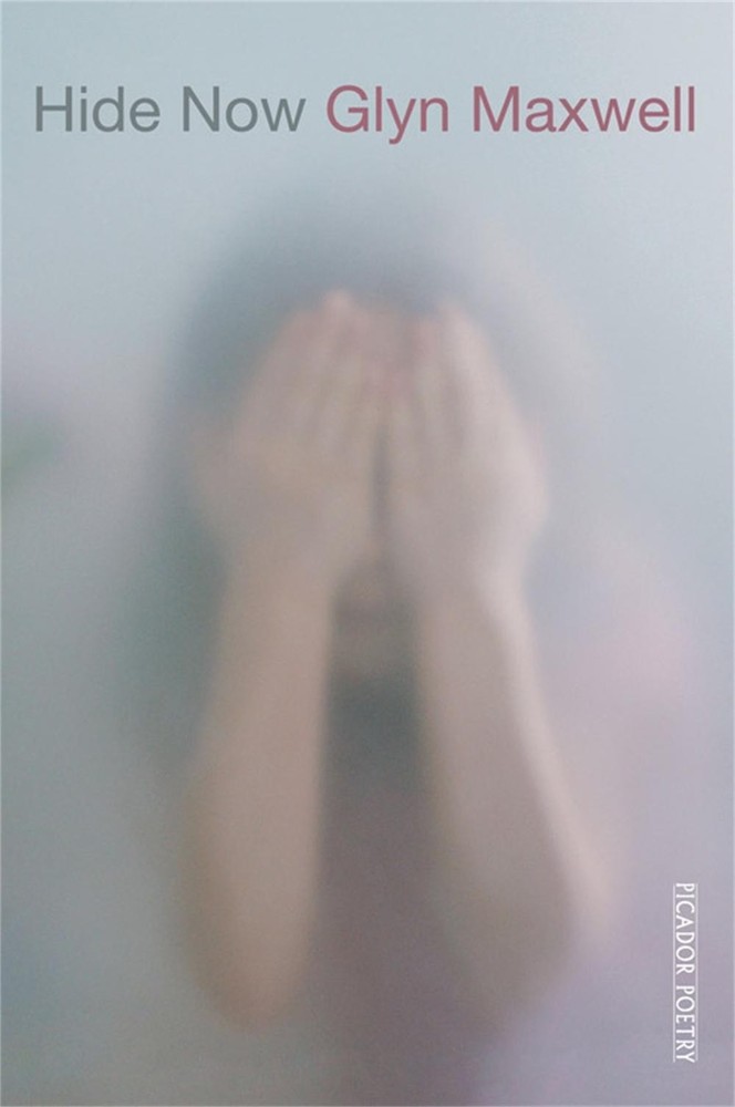 Hide Now by Glyn Maxwell (English) Paperback Book