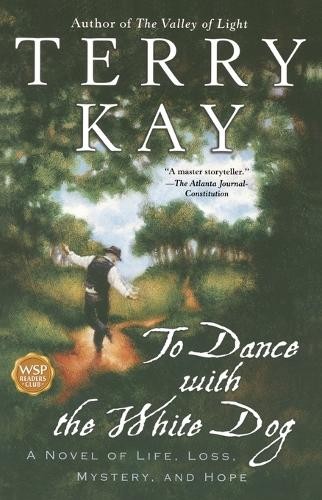 Terry Kay To Dance with the White Dog (Paperback)Another great item from Rarewaves USA | Free delivery!
