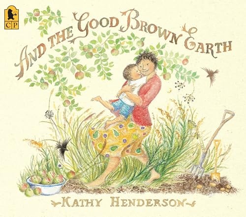 And the Good Brown Earth, Henderson, Kathy