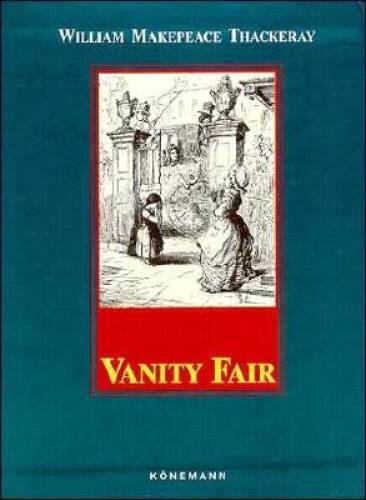 Vanity Fair (Konemann Classics) - Hardcover - GOOD