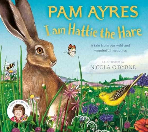 I am Hattie the Hare: A Tale from our - Hardcover, by Ayres Pam - Very Good b