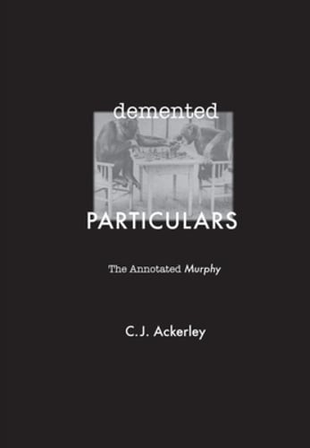 DeMented Particulars: The Annotated 'Murphy' by Chris Ackerley: New