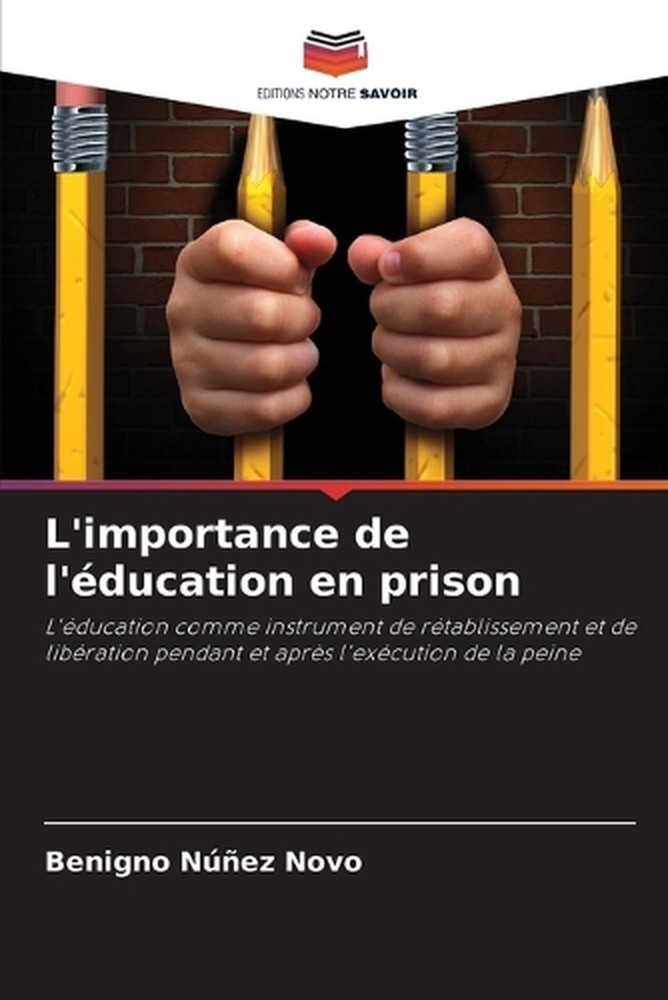 L'importance de l'ducation en prison by Benigno N??ez Novo (French) Paperback Bo