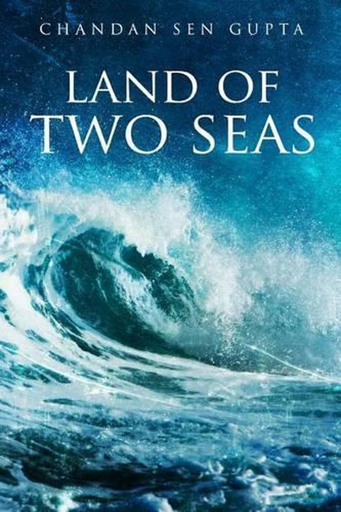 Land Of Two Seas by Chandan Sen Gupta (English) Paperback Book
