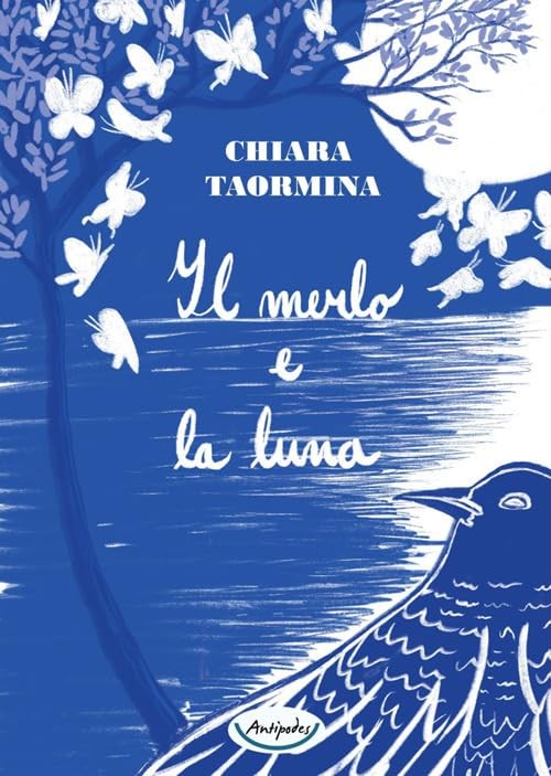 Chiara Taormina Il merlo e la luna (Paperback)Another great item from Rarewaves USA | Free delivery!