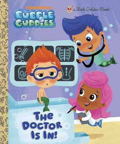 The Doctor is In! (Bubble Guppies) - Hardcover, by Golden Books - Acceptable