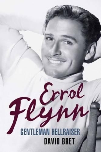 Errol Flynn: Gentleman Hellraiser by David Bret Paperback Book The Fast FreeFREE US DELIVERY | ISBN: 1906779538 | Quality Books