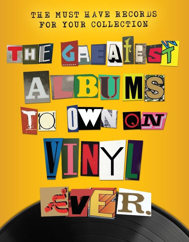 The Greatest Albums to Own on Vinyl Ever: The Must Have Albums for Your Collecti