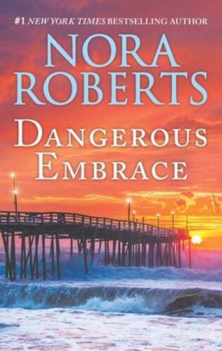 Dangerous Embrace: A 2-In-1 Collection by Nora Roberts: Used