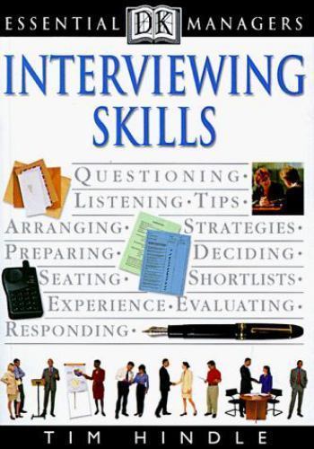 Interviewing Skills (DK Essential Managers) by Hindle, Tim, Very Good Book