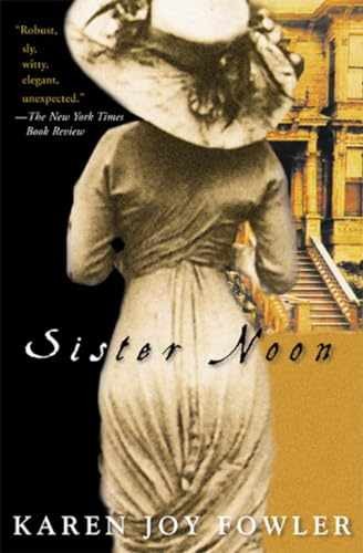 Sister Noon - Paperback, by Fowler Karen Joy - Very Good