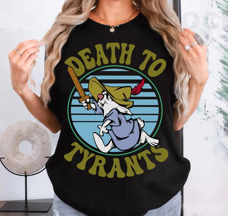 Skippy Rabbit Death To Tyrants T-shirt, Disney Robin Hood