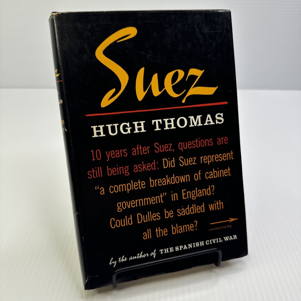 Suez by Hugh Thomas Hardcover 1967 History Anglo-French Suez Expedition in 1956